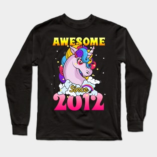 Funny Awesome Unicorn Since 2012 Cute Gift Long Sleeve T-Shirt